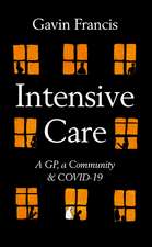 Intensive Care: A GP, a Community & a Pandemic