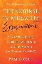 The Course in Miracles Experiment