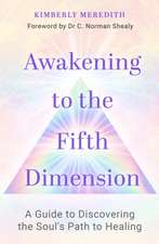 Awakening to the Fifth Dimension