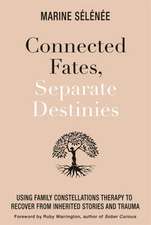 Connected Fates, Separate Destinies