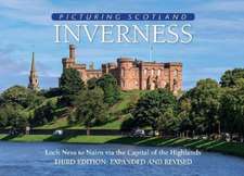 Inverness: Picturing Scotland