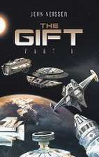 The Gift - Part 1