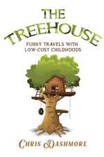 Dashmore, C: Treehouse