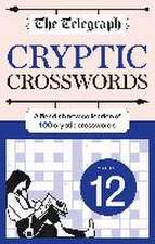 Telegraph Media Group Ltd: Telegraph Cryptic Crosswords 12