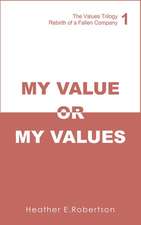 MY VALUE OR MY VALUES - REBIRT