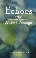 Echoes from a Time Passage