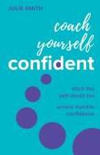 Coach Yourself Confident