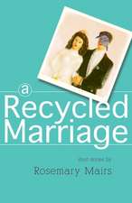 A Recycled Marriage