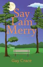 Say I am Merry