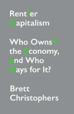 Rentier Capitalism: Who Owns the Economy, and Who Pays for It?