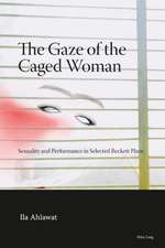 The Gaze of the Caged Woman