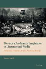 Towards a Posthuman Imagination in Literature and Media