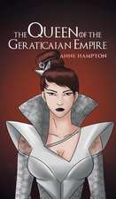 The Queen Of The Geraticaian Empire