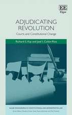 Adjudicating Revolution – Courts and Constitutional Change