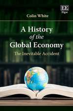 A History of the Global Economy – The Inevitable Accident