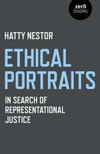 Ethical Portraits – In Search of Representational Justice