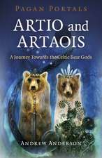 Pagan Portals – Artio and Artaois – A Journey Towards the Celtic Bear Gods