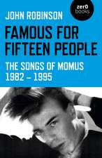 Famous for Fifteen People – The Songs of Momus 1982 – 1995