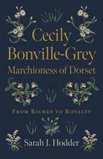 Cecily Bonville–Grey – Marchioness of Dorset – From Riches to Royalty