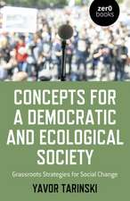 Concepts for a Democratic and Ecological Society – Grassroots Strategies for Social Change