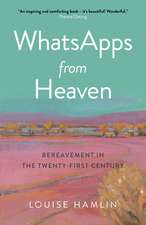 Whatsapps from Heaven