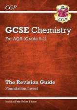 GCSE Chemistry AQA Revision Guide - Foundation includes Online Edition, Videos & Quizzes: for the 2025 and 2026 exams