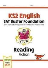 KS2 English Reading SAT Buster Foundation: Fiction (for the 2025 tests)