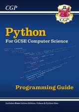 Cgp Books: Python Programming Guide for GCSE Computer Scienc