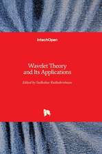 Wavelet Theory and Its Applications