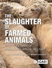 The Slaughter of Farmed Animals – Practical ways of enhancing animal welfare