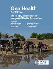 One Health – The Theory and Practice of Integrated Health Approaches