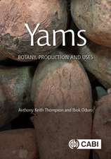 Yams – Botany, Production and Uses