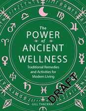 The Power of Ancient Wellness