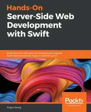 Hands-On Server-Side Web Development with Swift