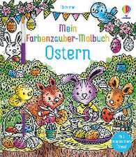 Mein Farbenzauber-Malbuch: Ostern