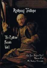 The Palliser Novels, Volume One, Including