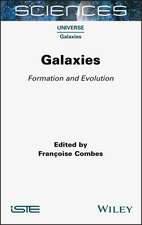 Galaxies – Formation and Evolution