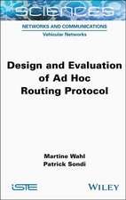 Design and Evaluation of Ad Hoc Routing Protocol