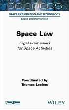 Space Law – Legal Framework for Space Activities