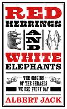 Red Herrings and White Elephants