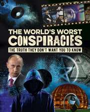 Rothschild, M: The World's Worst Conspiracies