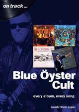 Blue Oyster Cult: Every Album, Every Song