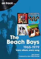 The Beach Boys 1965 to 1979 On Track