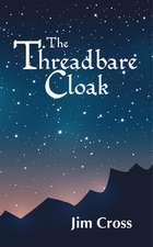 The Threadbare Cloak