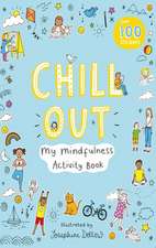 Ups!de Down Books: Chill Out: My Mindfulness Activity Book