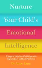 Nurture Your Child's Emotional Intelligence