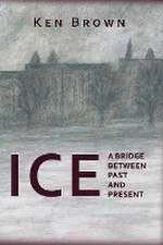 Brown, K: ICE