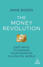 The Money Revolution – Easy Ways to Manage Your Finances in a Digital World