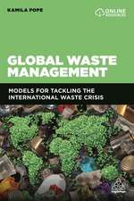 Global Waste Management – Models for Tackling the International Waste Crisis