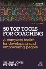 50 Top Tools for Coaching – A Complete Toolkit for Developing and Empowering People